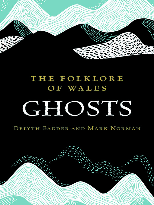 Title details for The Folklore of Wales by Delyth Badder - Available